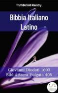 Ebook Bibbia Italiano Latino di Truthbetold Ministry edito da TruthBeTold Ministry