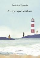 Ebook Arcipelago familiare di Platania Federico edito da Fernandel