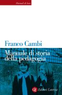 Ebook Manuale di storia della pedagogia di Franco Cambi edito da Editori Laterza
