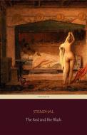 Ebook The Red and the Black (Centaur Classics) [The 100 greatest novels of all time - #40] di Stendhal edito da Angelo Pereira