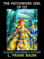 Ebook The Patchwork Girl of Oz di L. Frank Baum edito da Diamond Book Publishing