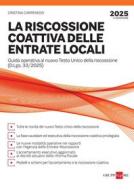 Ebook La riscossione coattiva delle entrate locali di Cristina Carpenedo edito da IlSole24Ore Professional