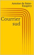 Ebook Courrier sud di Antoine de Saint-Exupe?ry edito da Paperless