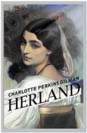 Ebook Herland di Charlotte Perkins Gilman edito da Qasim Idrees