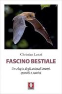 Ebook Fascino bestiale di Christian Lenzi edito da Lindau