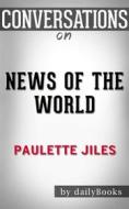 Ebook News of the World: by Paulette Jiles | Conversation Starters di dailyBooks edito da Daily Books