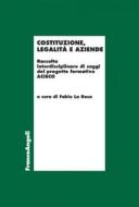 Ebook Costituzione, legalità e aziende di AA. VV. edito da Franco Angeli Edizioni