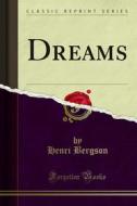Ebook Dreams di Henri Bergson edito da Forgotten Books