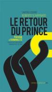 Ebook Le Retour du Prince di Roberto Scarpinato, Saverio Lodato edito da La Contre Allée