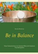 Ebook Be in Balance di Kerstin Brentrop edito da Books on Demand