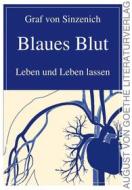 Ebook Blaues Blut di Graf von Sinzenich edito da Frankfurter Literaturverlag
