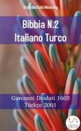 Ebook Bibbia N.2 Italiano Turco di Truthbetold Ministry edito da TruthBeTold Ministry