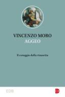 Ebook Aggeo di Vincenzo Moro edito da EDB - Edizioni Dehoniane Bologna