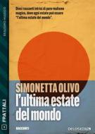 Ebook L&apos;ultima estate del mondo di Simonetta Olivo edito da Delos Digital