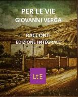 Ebook Per le vie di Giovanni Verga edito da latorre editore