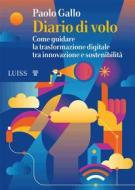Ebook Diario di volo di Paolo Gallo edito da LUISS University Press