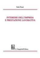 Ebook Interesse dell'impresa e prestazione lavorativa di Paolo Pizzuti edito da Giappichelli Editore