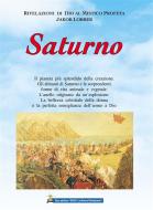 Ebook Saturno di Jakob Lorber edito da Gesù La Nuova Rivelazione