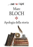 Ebook Apologia della storia o Mestiere di storico di Marc Bloch edito da Edizioni Falsopiano