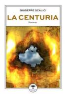 Ebook La Centuria di Giuseppe Scalici edito da Idrovolante Edizioni