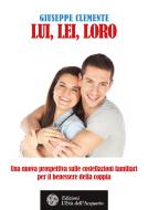 Ebook Lui, lei, loro di Giuseppe Clemente edito da L'Età dell'Acquario