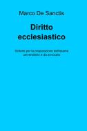 Ebook Diritto ecclesiastico di Marco De Sanctis edito da ilmiolibro self publishing