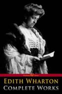Ebook Edith Wharton: Complete Works di Edith Wharton edito da Wisehouse Classics