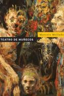 Ebook Teatro de muñecos di Marcelo Mellado edito da La Pollera Ediciones