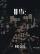 Ebook No Name di Wilkie Collins edito da muhammad ali
