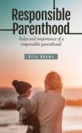 Ebook Responsible parenthood di Rita Adams edito da Jolak