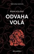 Ebook Odvaha volá di Ryan Holiday edito da Audiolibrix