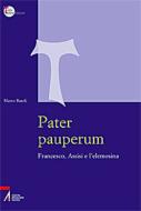 Ebook Pater pauperum di Marco Bartoli edito da Edizioni Messaggero Padova