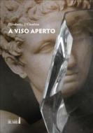 Ebook A viso aperto di Elisabetta D&apos;Onofrio edito da Edizioni del Faro