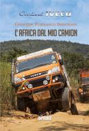 Ebook L'Africa dal mio camion di Giuseppe Francesco Simonato edito da Booksprint