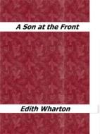 Ebook A Son at the Front di Edith Wharton edito da Enrico Conti