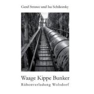 Ebook Waage Kippe Bunker di Isa Schikorsky, Gerd Struwe edito da Books on Demand