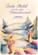 Ebook Fuchs Stichel und der große Weihnachtswunsch di Nadine Naume edito da Books on Demand