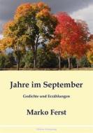 Ebook Jahre im September di Marko Ferst edito da Books on Demand