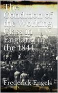 Ebook The Condition of the Working-Class in England in 1844 di Frederick Engels edito da Books on Demand