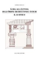 Ebook Guida alla lettura degli ordini architettonici antichi di Giorgio Rocco edito da Liguori Editore