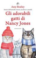 Ebook Gli adorabili gatti di Nancy Jones di Amy Bratley edito da Newton Compton Editori
