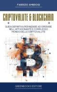 Ebook Criptovalute & Blockchain di Fabrizio Ambrogi edito da Greenbooks Editore