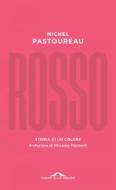 Ebook Rosso di Michel Pastoureau edito da Ponte alle Grazie