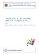 Ebook Governance dei Big Data e politiche pubbliche di Giovanni Coinu, Gianmario Demuro, Riccardo Montaldo edito da Edizioni Scientifiche Italiane - ESI
