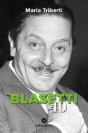 Ebook Blasetti '40 di Maria Triberti edito da Bibliotheka