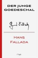 Ebook Der Junge Goedeschal di Hans Fallada edito da l&apos;Aleph