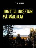 Ebook Junttiluuserin päiväkirja di T. H. Hukka edito da Books on Demand