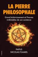 Ebook La Pierre Philosophale di Papus, Nicolas Flamel edito da FV Éditions