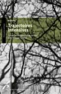Ebook Trajectoires intensives di Noëlie Plé edito da Editions de l&apos;Université de Bruxelles