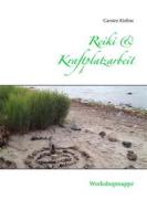 Ebook Reiki & Kraftplatzarbeit di Carsten Kiehne edito da Books on Demand